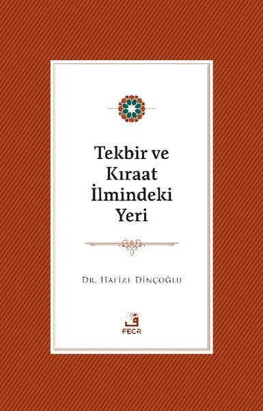 Hafize Dinçoğluİslami KitaplarTekbir ve Kıraat İlmindeki Yeri