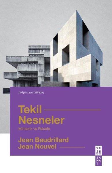 Jean BaudrillardFelsefe BilimiTekil Nesneler - Mimarlık ve Felsefe