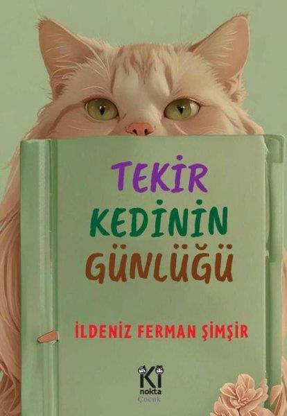 İldeniz Ferman ŞimşirÇocuk Gençlik RomanlarıTekir Kedinin Günlüğü