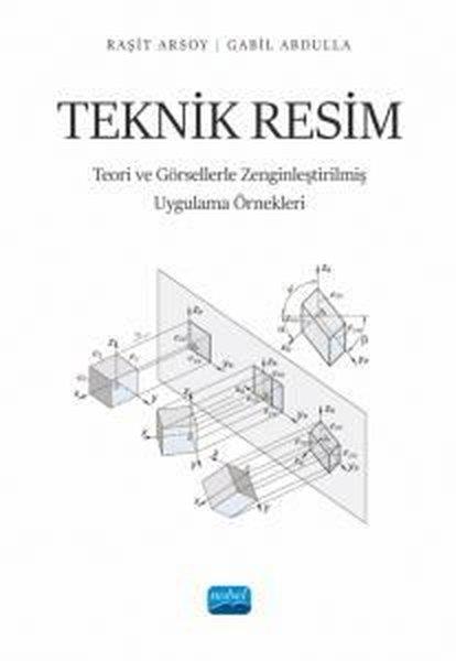 Gabil AbdullaResim KitaplarıTeknik Resim - Teori ve Görsellerle Zenginleştirilmiş Uygulama Örnekleri