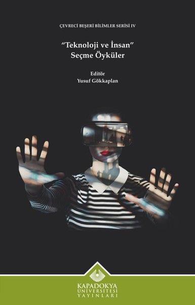 KolektifWissenschaftsgeschichteTeknoloji ve İnsan Seçme Öyküler - Çevreci Beşeri Bilimler Serisi 4