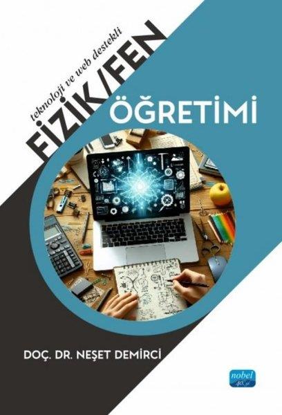 Neşet DemirciDigerTeknoloji ve Web Destekli Fizik -  Fen Öğretimi