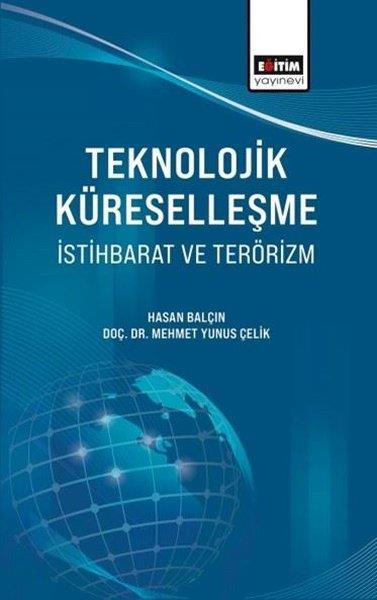 Hasan BalçınEğitimTeknolojik Küreselleşme İstihbarat ve Terörizm