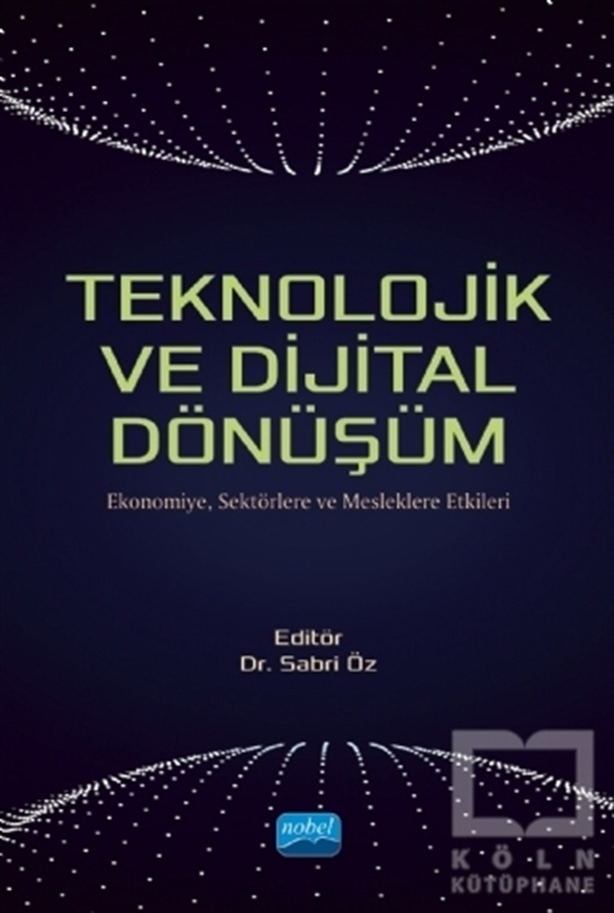 Teknolojik ve Dijital Dönüşüm
