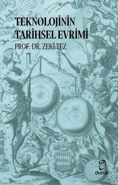 Zeki TezDünya TarihiTeknolojinin Tarihsel Evrimi
