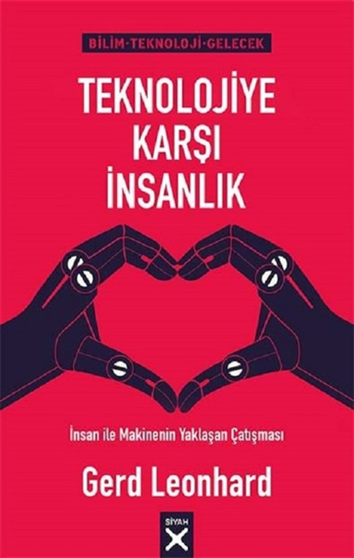 Gerd LeonhardPopüler Bilim KitaplarıTeknolojiye Karşı İnsanlık