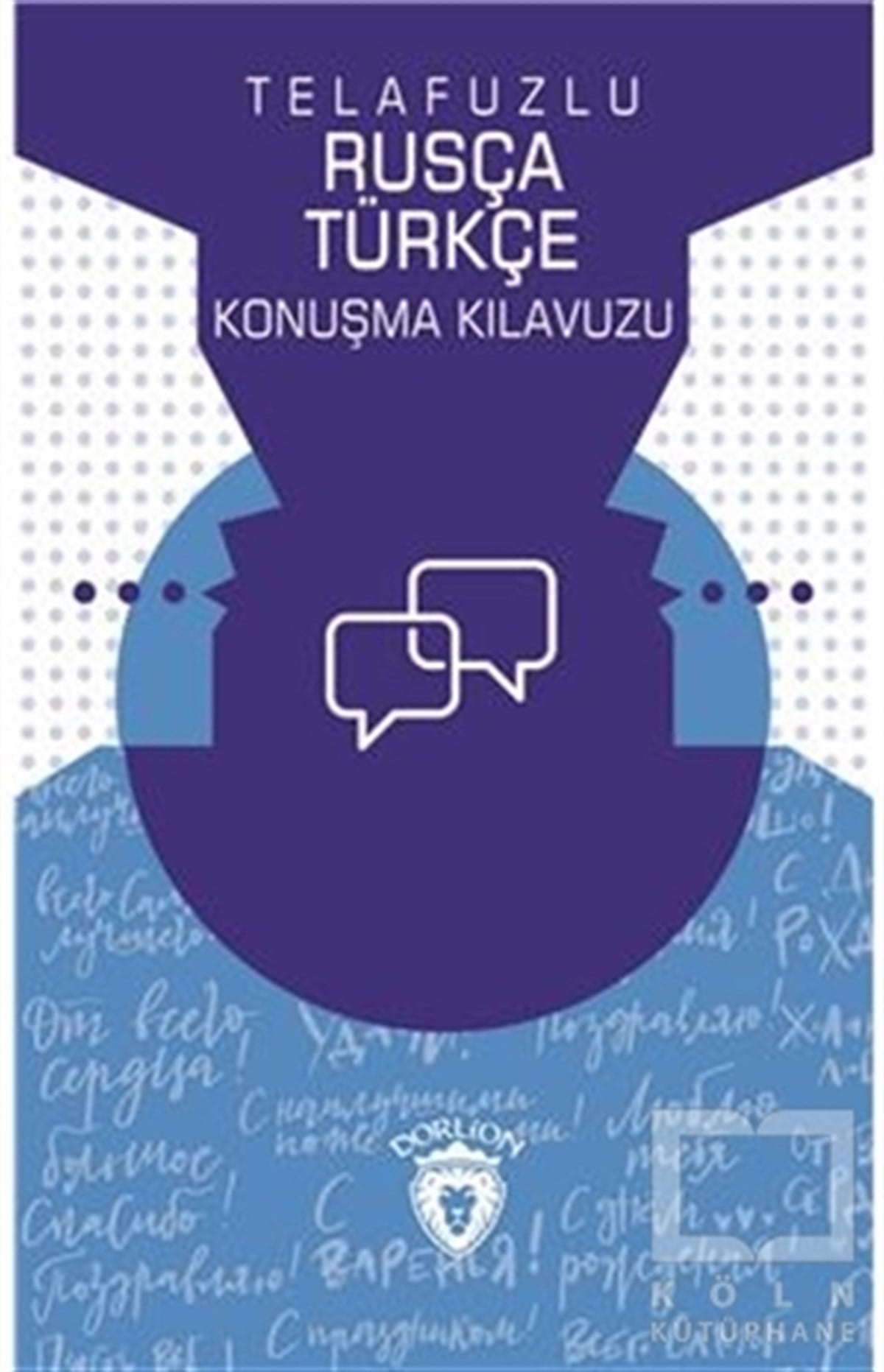 Metin GökçeSözlükler ve Konuşma KılavuzlarıTelafuzlu Rusça Türkçe Konuşma Kılavuzu (Sözlük İlaveli)