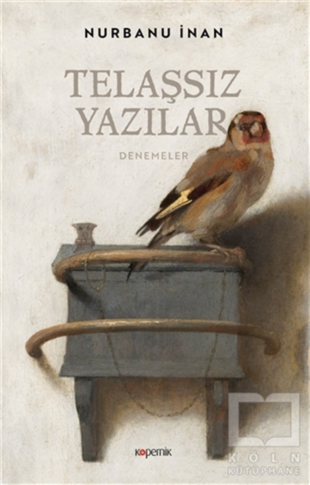 Nurbanu İnanEleştiri & Kuram & İnceleme KitaplarıTelaşsız Yazılar