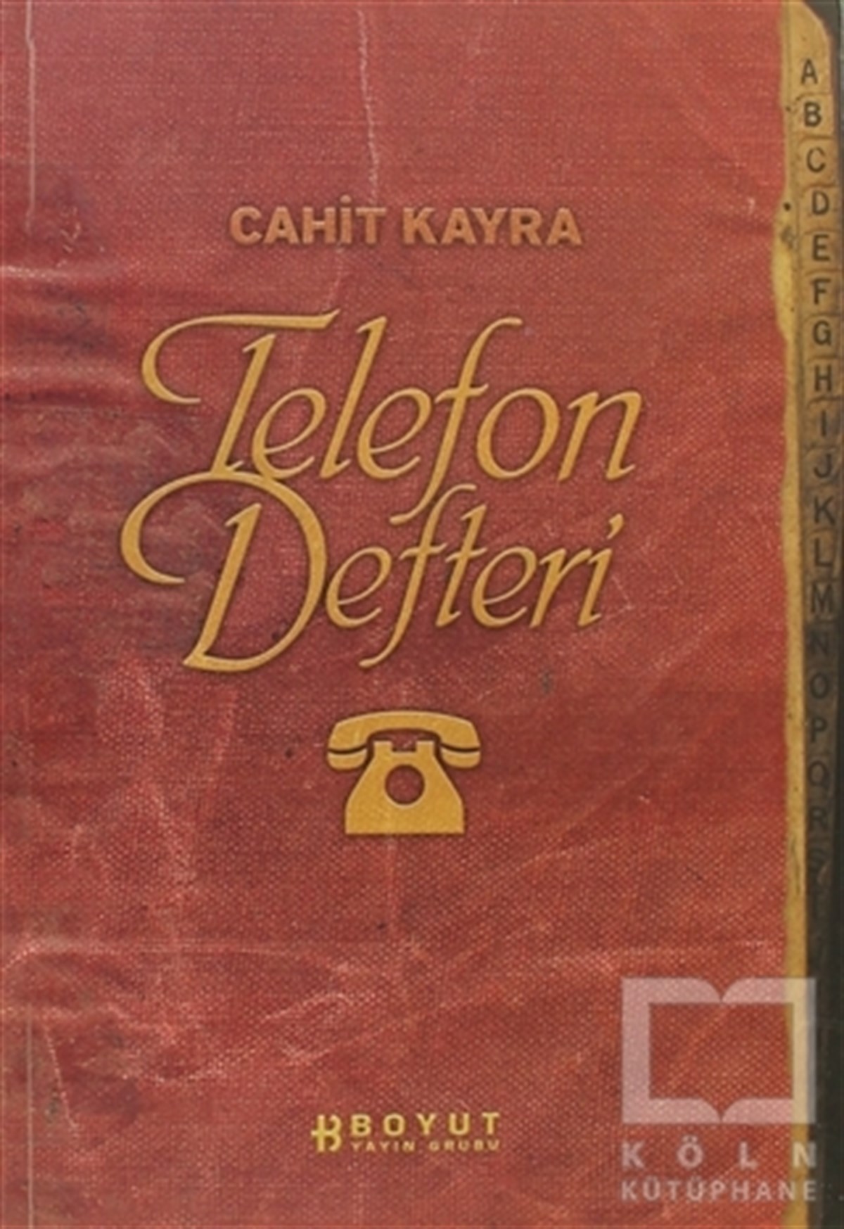 Cahit KayraBiyografi-OtobiyogafiTelefon Defteri