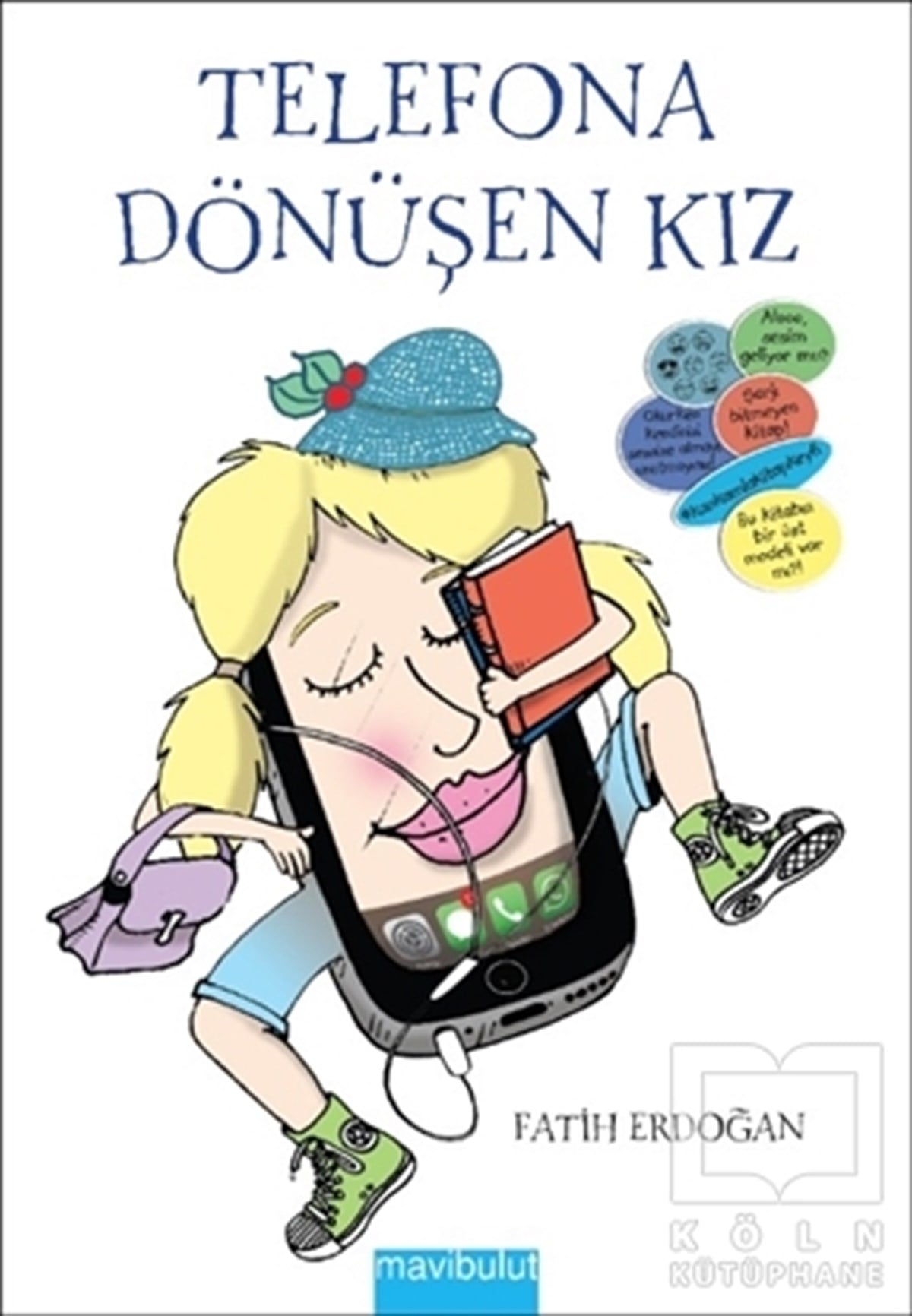 Fatih ErdoğanRoman-ÖyküTelefona Dönüşen Kız