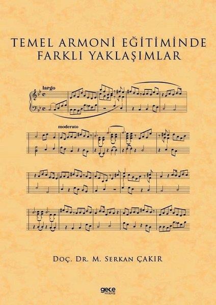 M. Serkan ÇakırMüzik KitaplarıTemel Armoni Eğitiminde Farklı Yaklaşımlar
