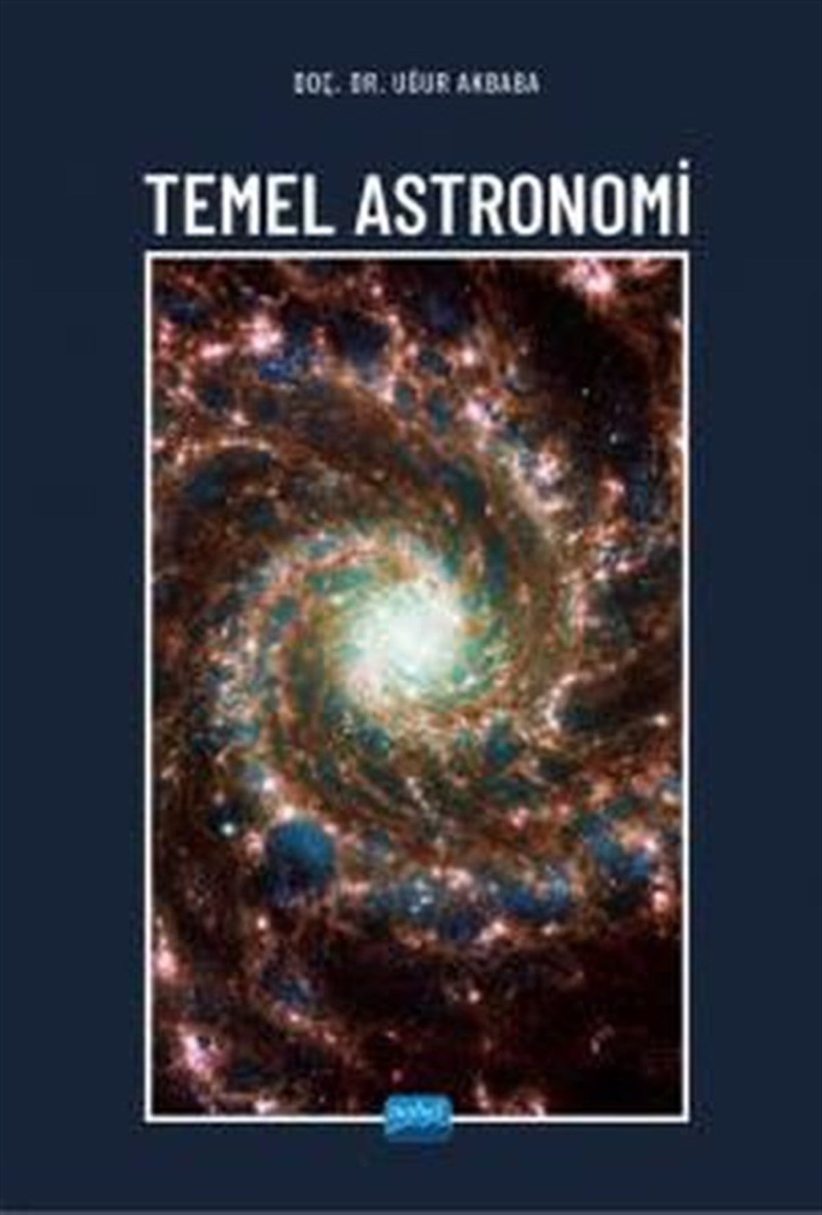 Uğur AkbabaFizikTemel Astronomi