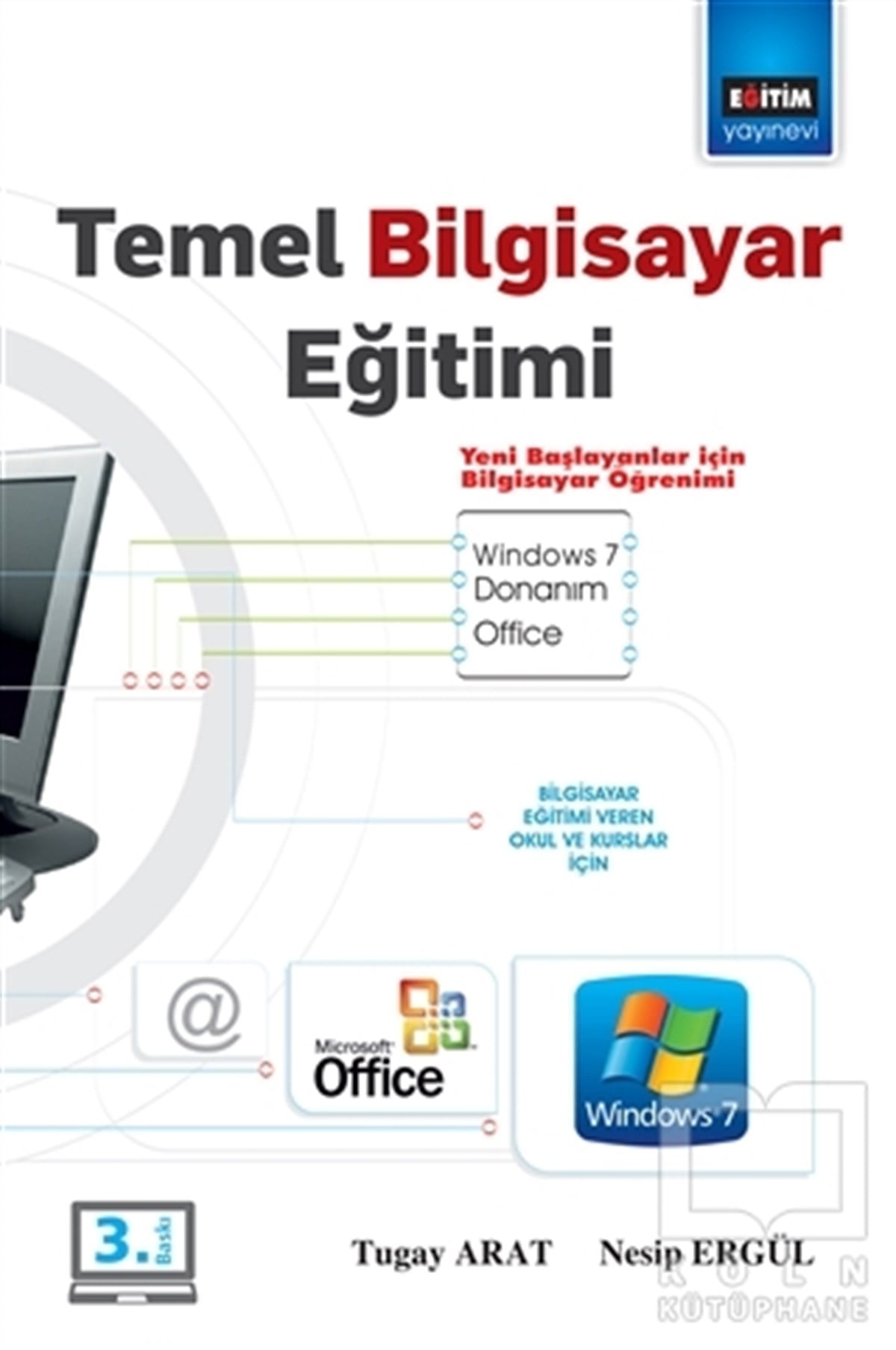 Tugay AratYeni Başlayanlar İçinTemel Bilgisayar Eğitimi