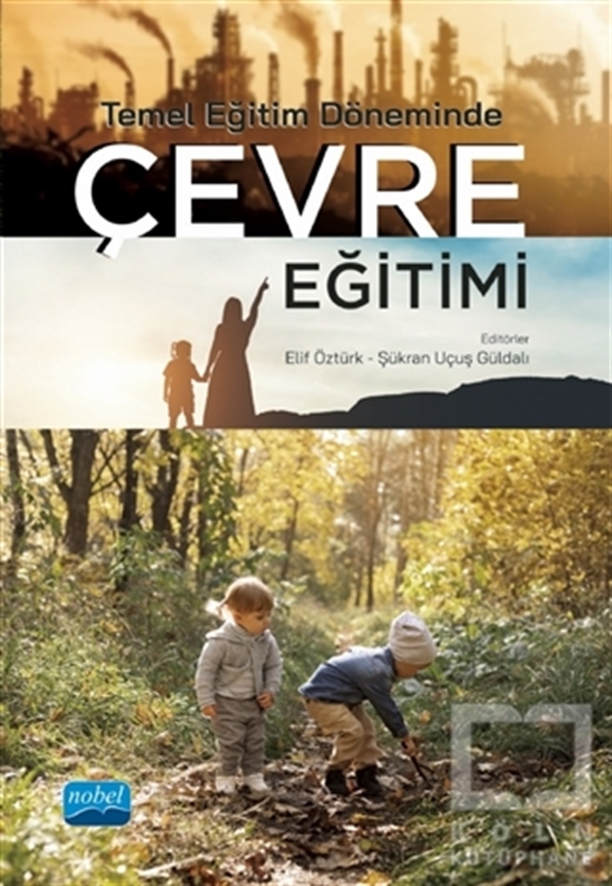 Elif ÖztürkDiğerTemel Eğitim Döneminde Çevre Eğitimi