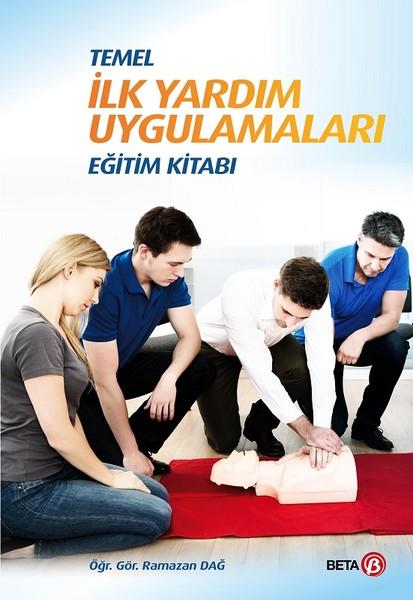 Ramazan DağEğitimTemel İlk Yardım Uygulamaları Eğitim Kitabı