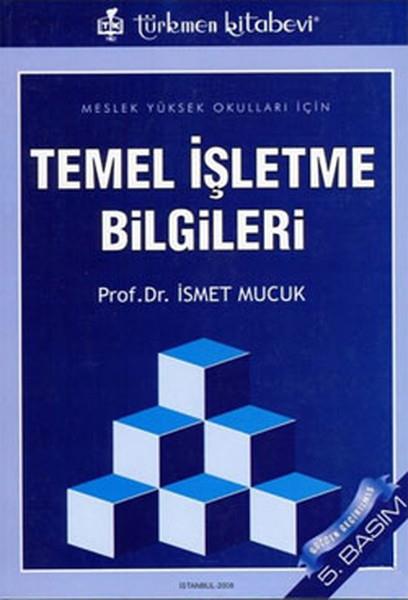 İsmet MucukIsletme - Is IdaresiTemel İşletme Bilgileri
