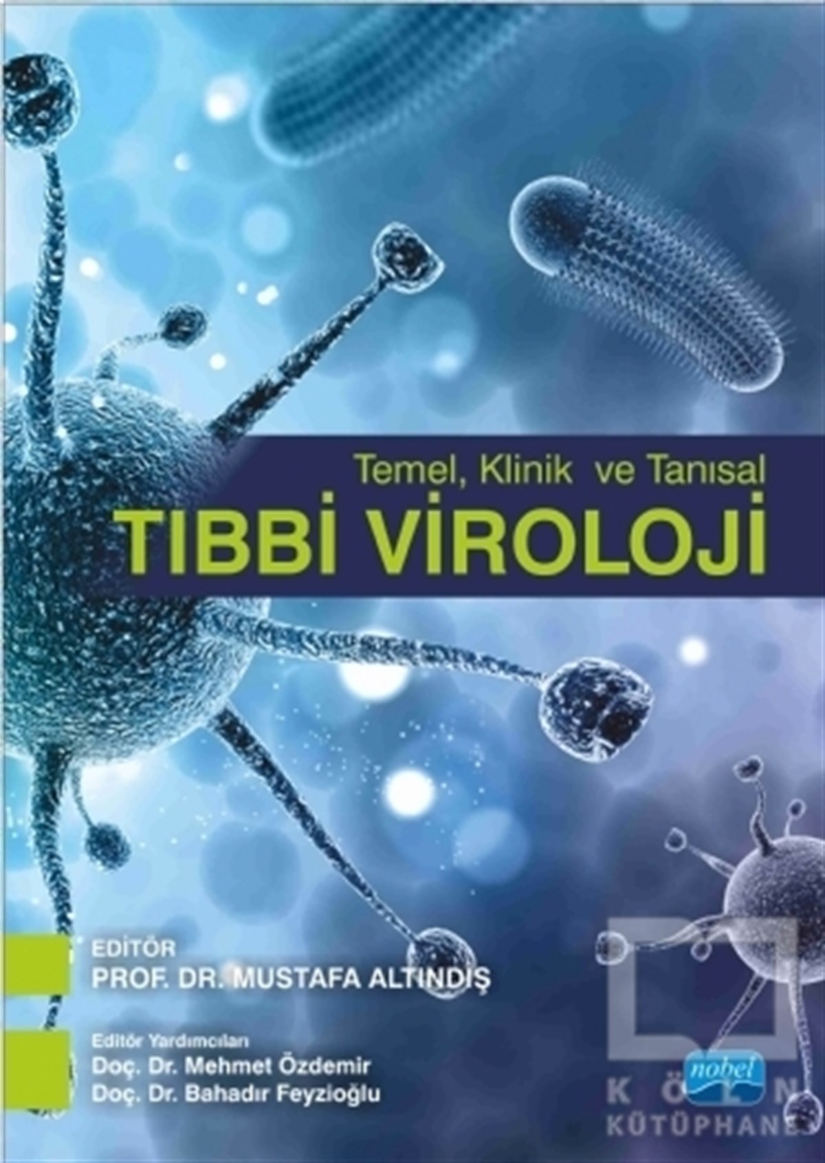 Zekiye BakkaloğluAkademikTemel, Klinik ve Tanısal Tıbbi Viroloji