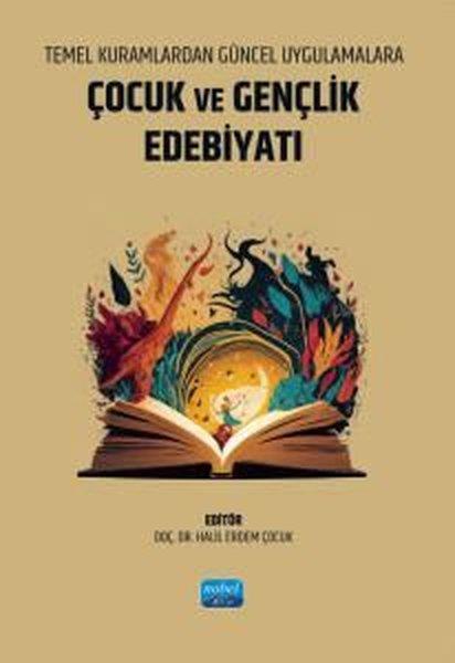 KolektifEğitimTemel Kuramlardan Güncel Uygulamalara Çocuk ve Gençlik Edebiyatı