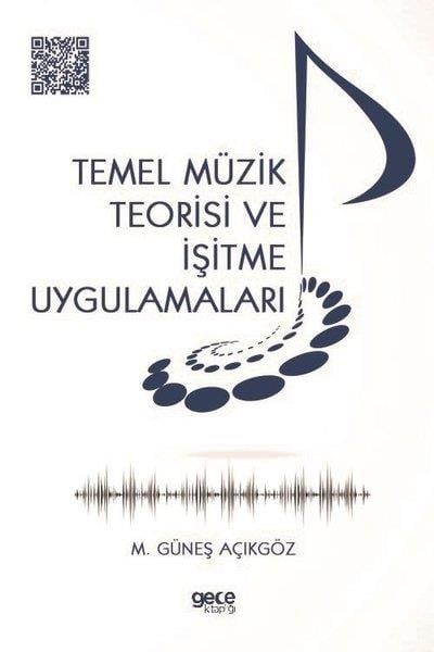 M. Güneş AçıkgözMüzik KitaplarıTemel Müzik Teorisi ve İşitme Uygulamaları
