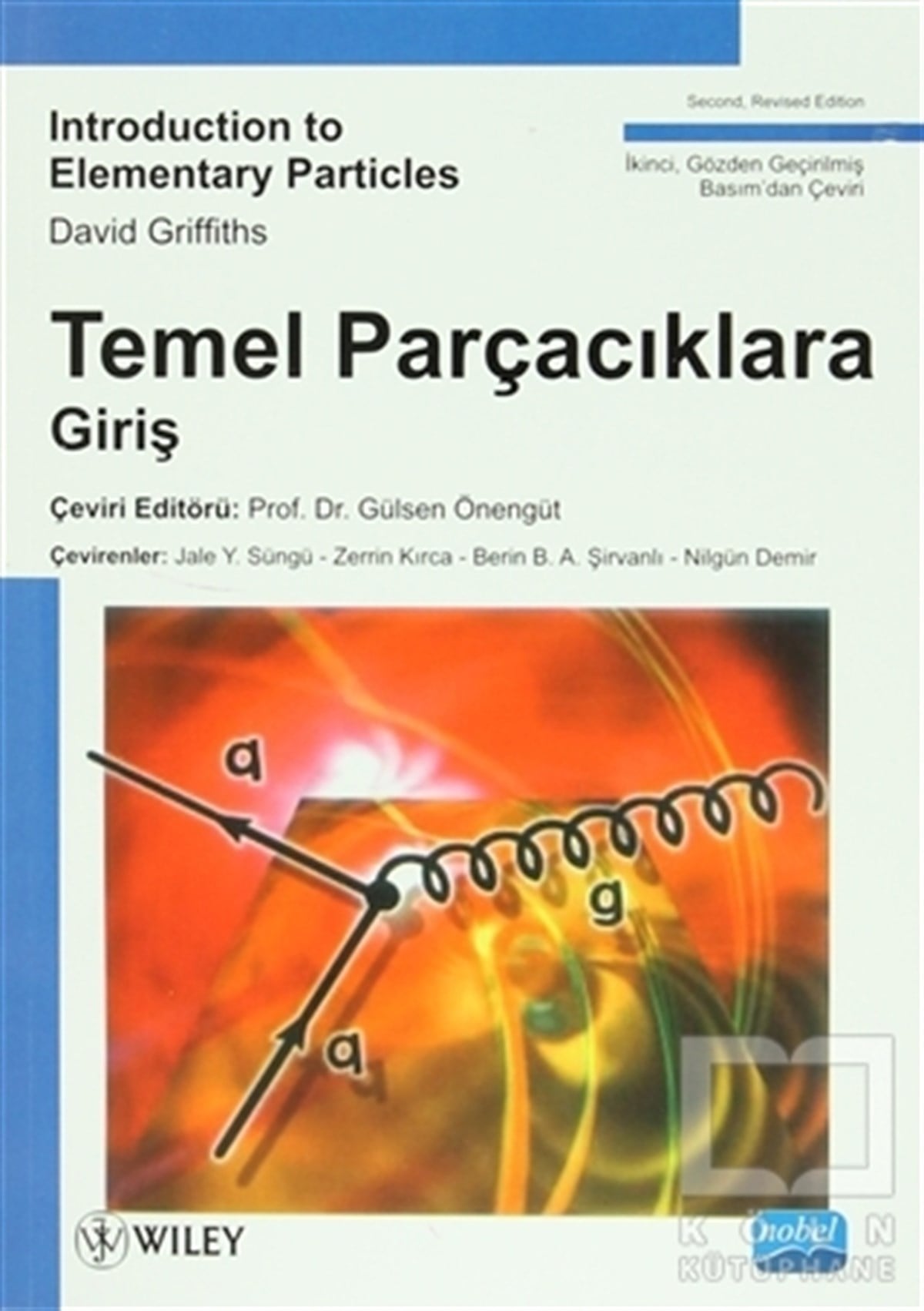 Temel Parçacıklara Giriş - Introduction to Elementary Particles