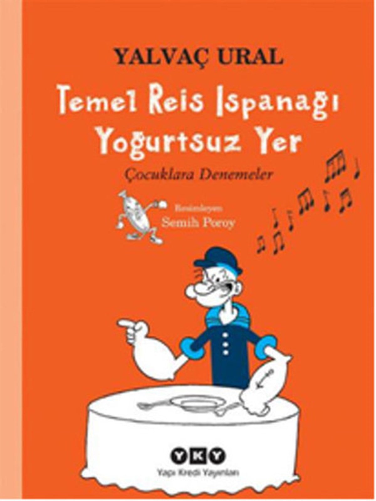 Yalvaç UralEtkinlik KitaplarıTemel Reis Ispanağı Yoğurtsuz Yer