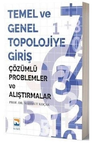 Mahmut KoçakEğitimTemel ve Genel Topolojiye Giriş-Çözümlü Problemler ve Alıştırmalar