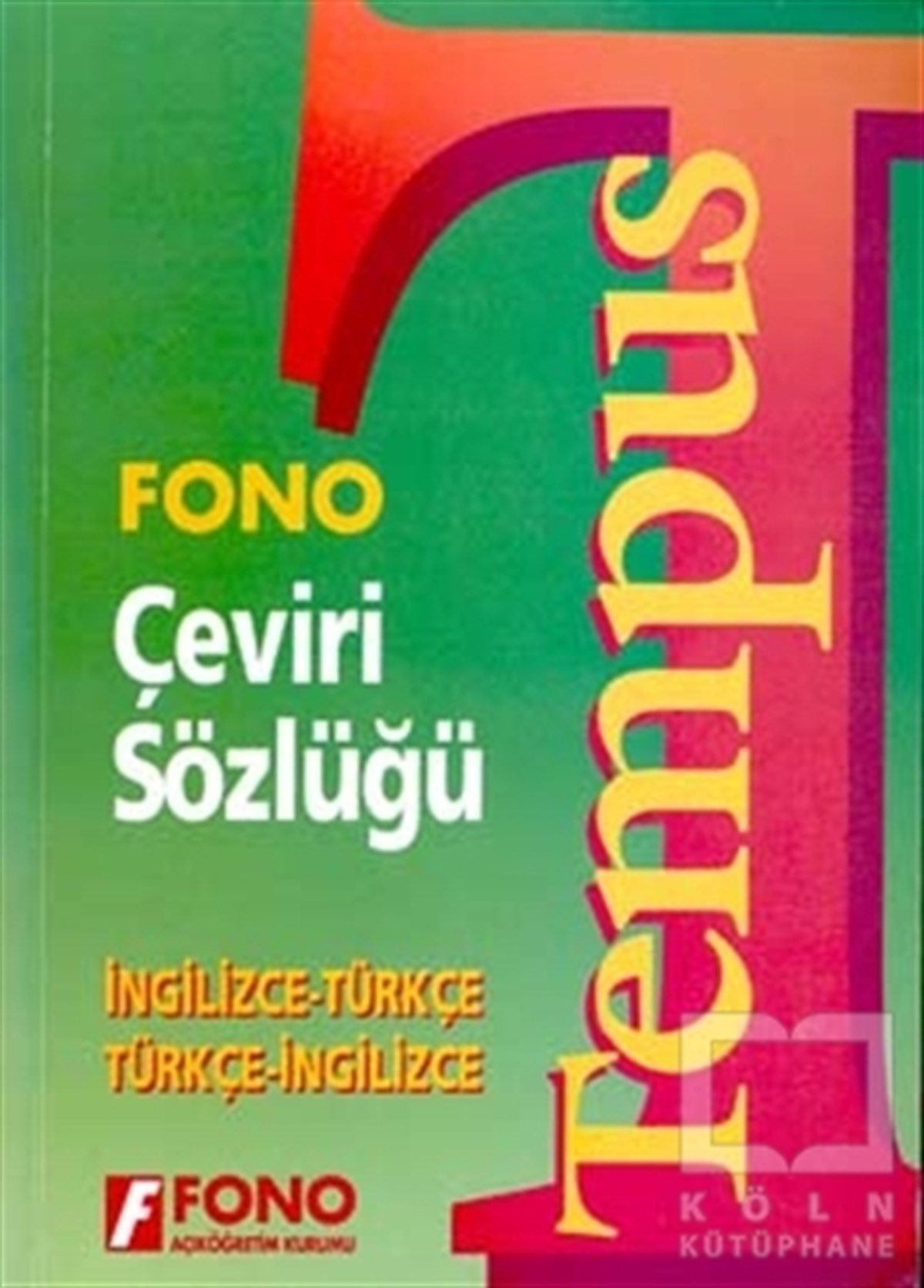 KolektifSözlükler ve Konuşma KılavuzlarıTempus Çeviri Sözlüğü  (İngilizce / Türkçe - Türkçe / İngilizce)
