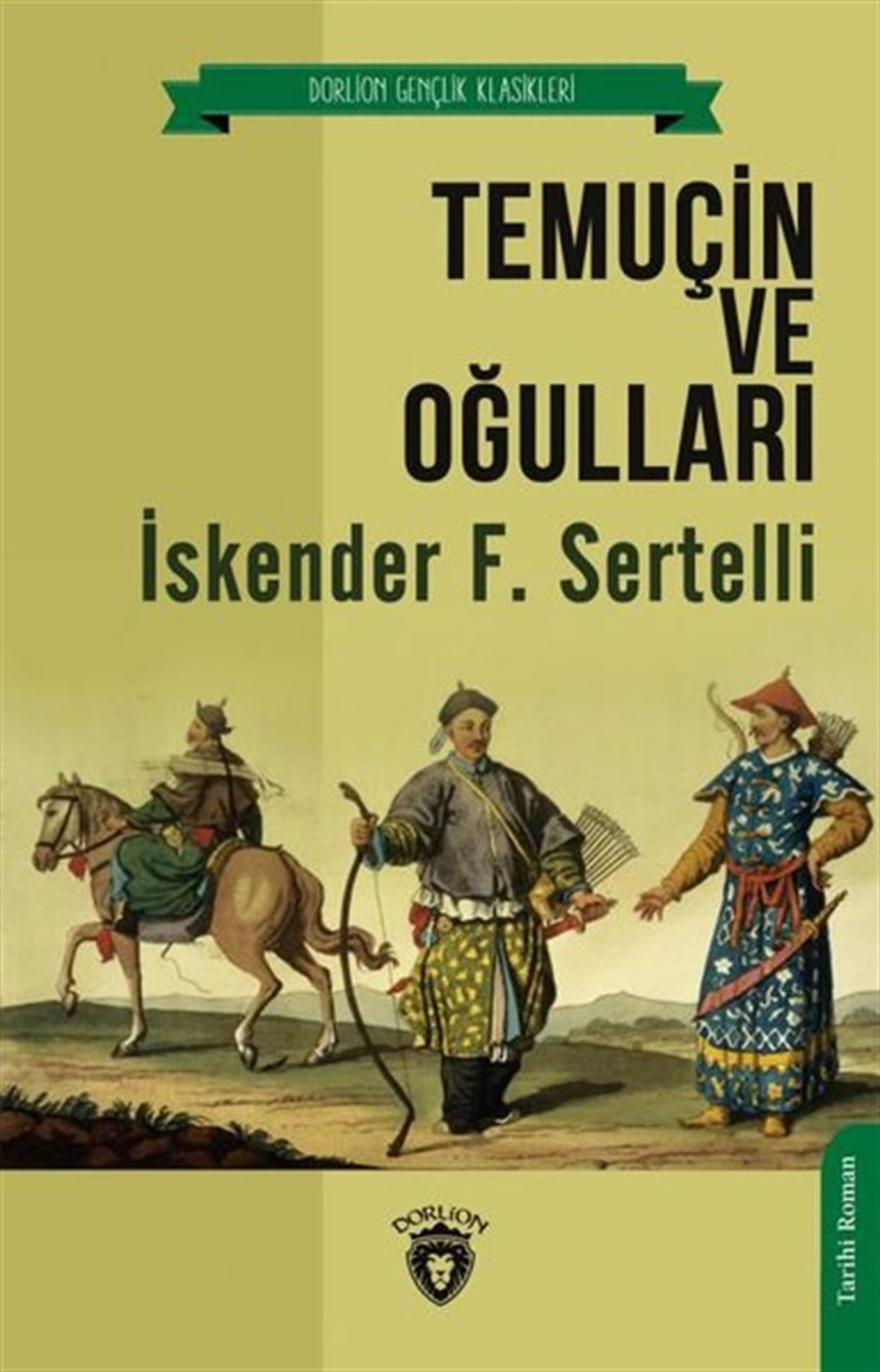 İskender F. SertelliTürkiye RomanTemuçin ve Oğulları