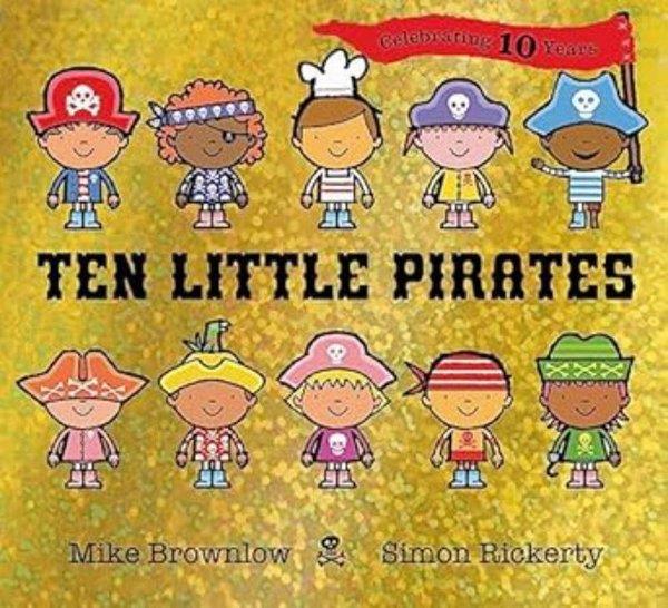 Mike BrownlowPreschoolTen Little Pirates 10th Anniversary Edition