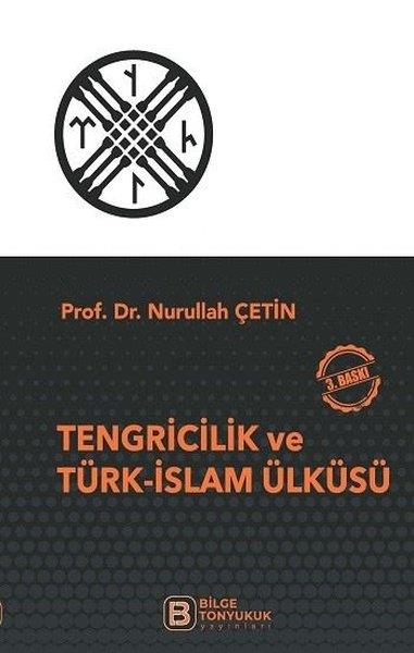 Nurullah ÇetinDiger InançlarTengricilik ve Türk-İslam Ülküsü