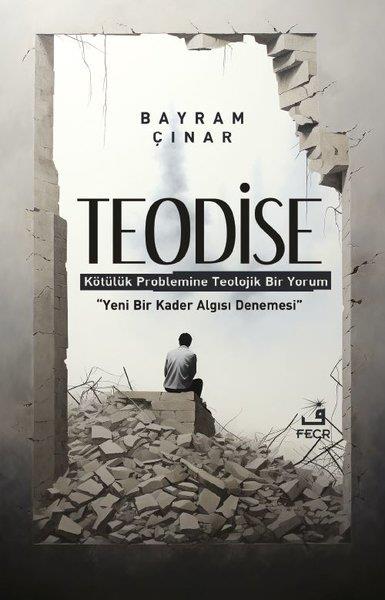 Bayram Çınarİslami KitaplarTeodise - Kötülük Problemine Teolojik Bir Yorum