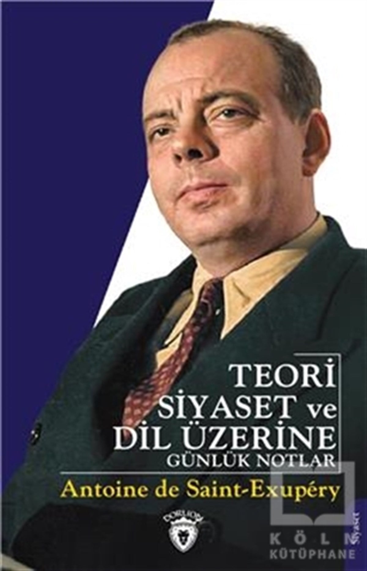 Antoine de Saint-ExuperyAndereTeori Siyaset ve Dil Üzerine