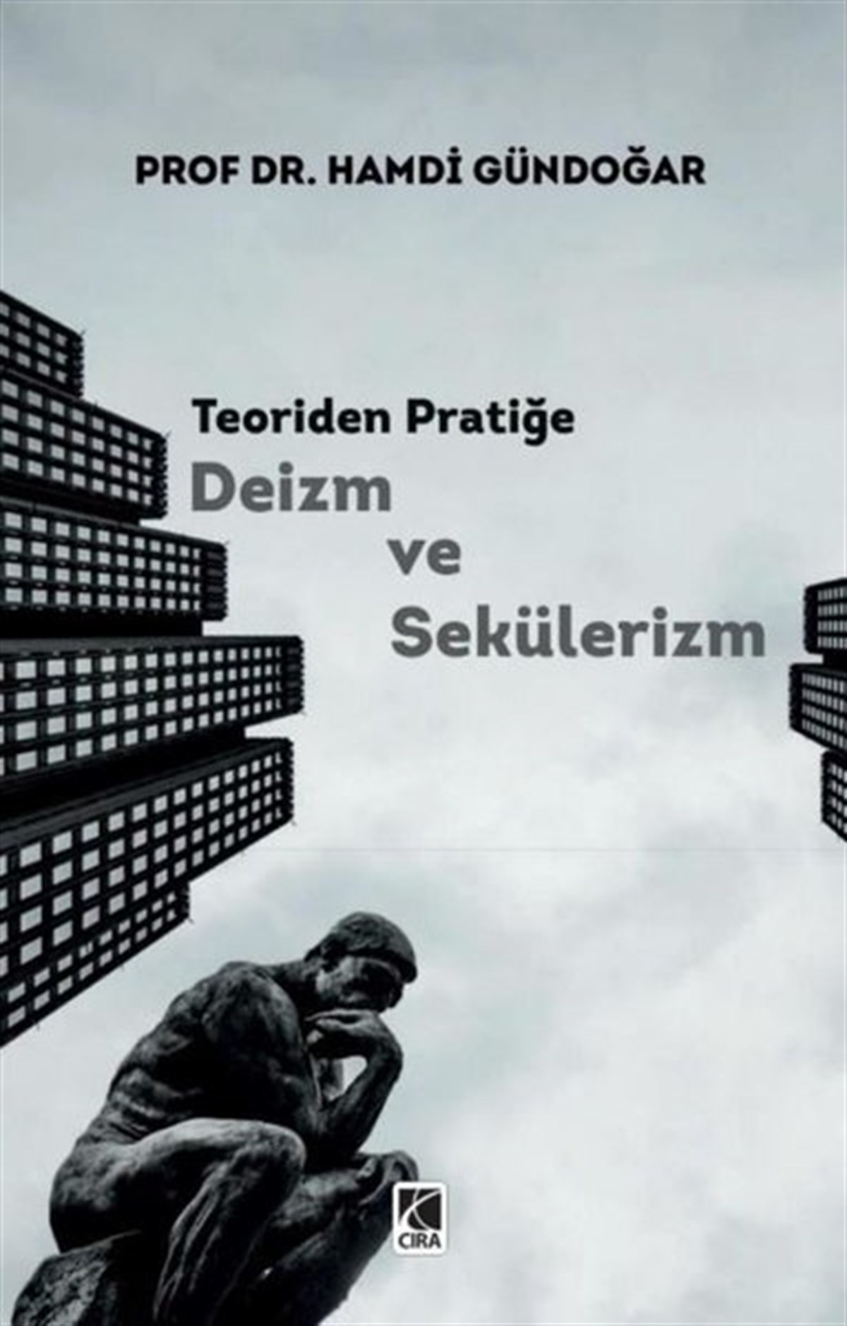 Hamdi GündoğarDiger InançlarTeoriden Pratiğe Deizm ve Sekülerizm