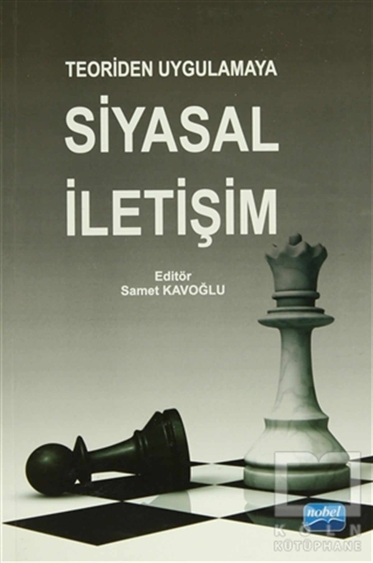 Alaaddin F. PaksoyAkademikTeoriden Uygulamaya Siyasal İletişim