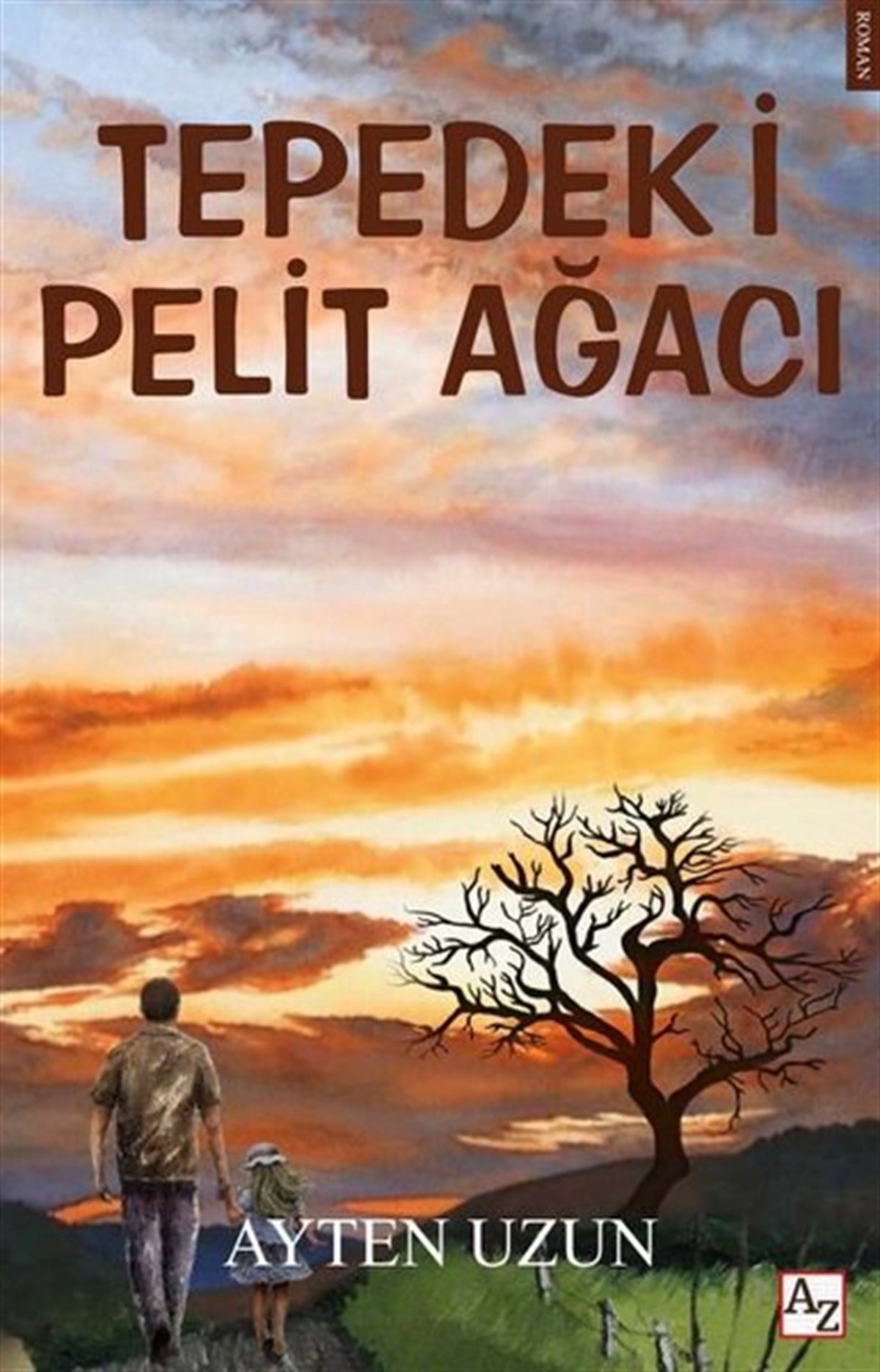 Ayten UzunTürkiye RomanTepedeki Pelit Ağacı