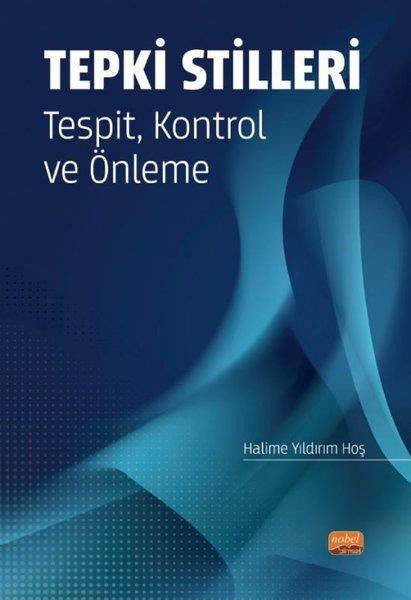 Halime Yıldırım HoşDigerTepki Stilleri: Tespit Kontrol ve Önleme