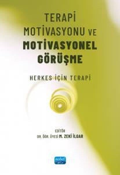 Semra Coşgun İlgarPsikoloji KitaplarıTerapi Motivasyonu ve Motivasyonel Görüşme - Herkes İçin Terapi