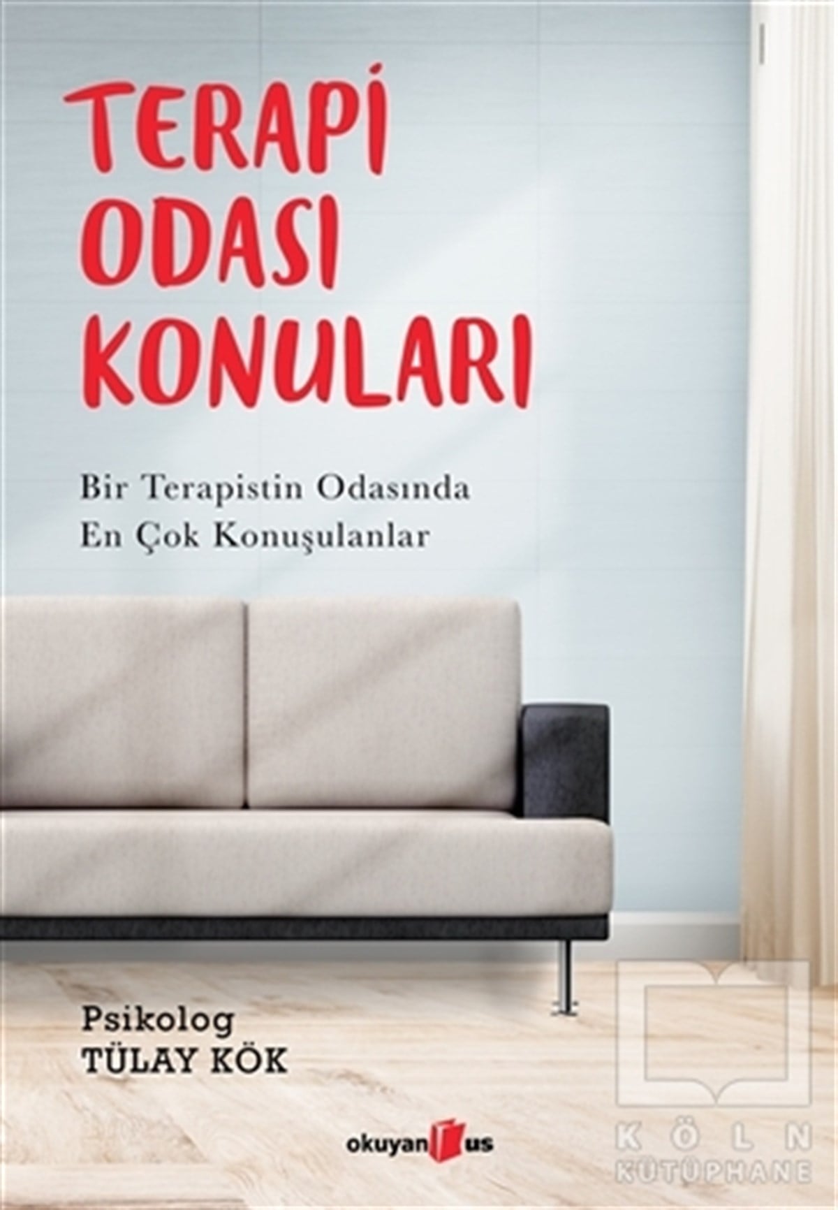 Tülay KökBaşvuru KitaplarıTerapi Odası Konuları