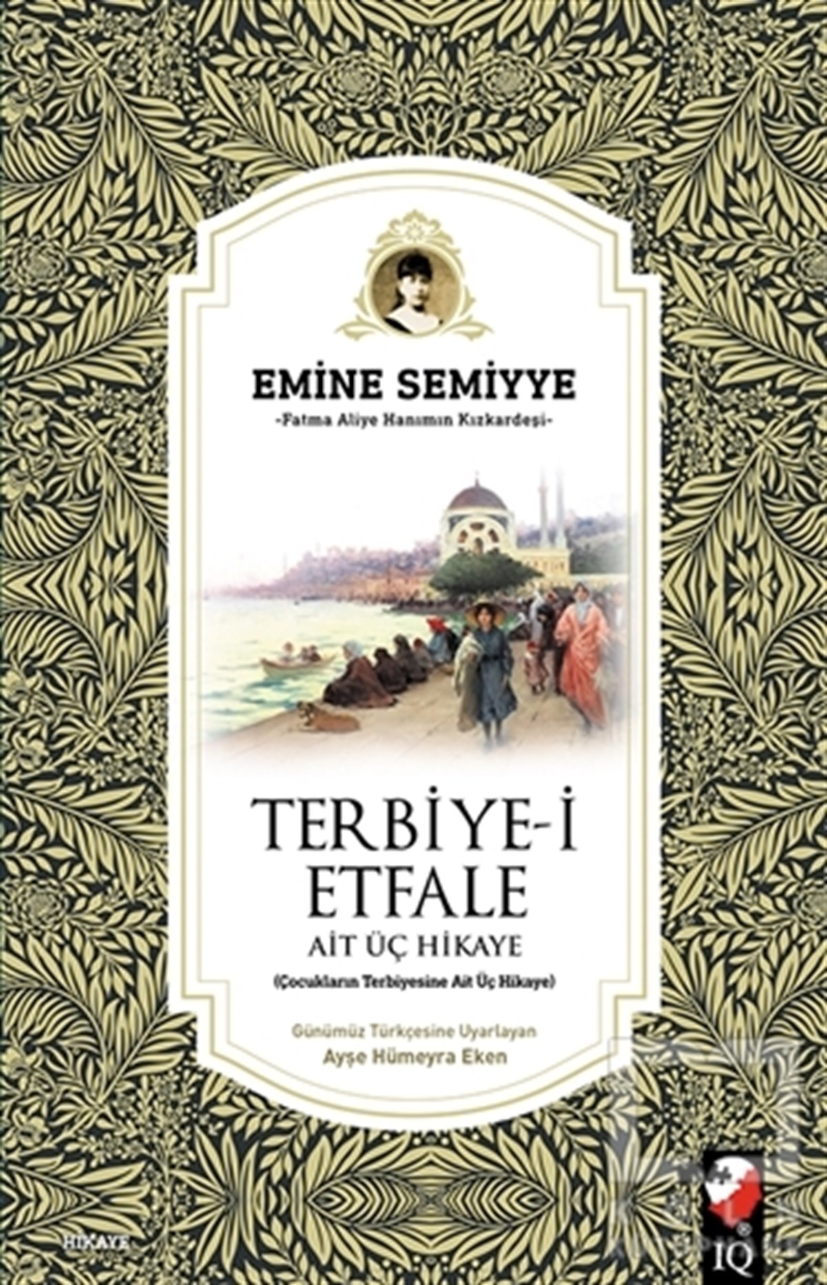 Emine SemiyyeÖyküTerbiye-i Etfale Ait Üç Hikaye
