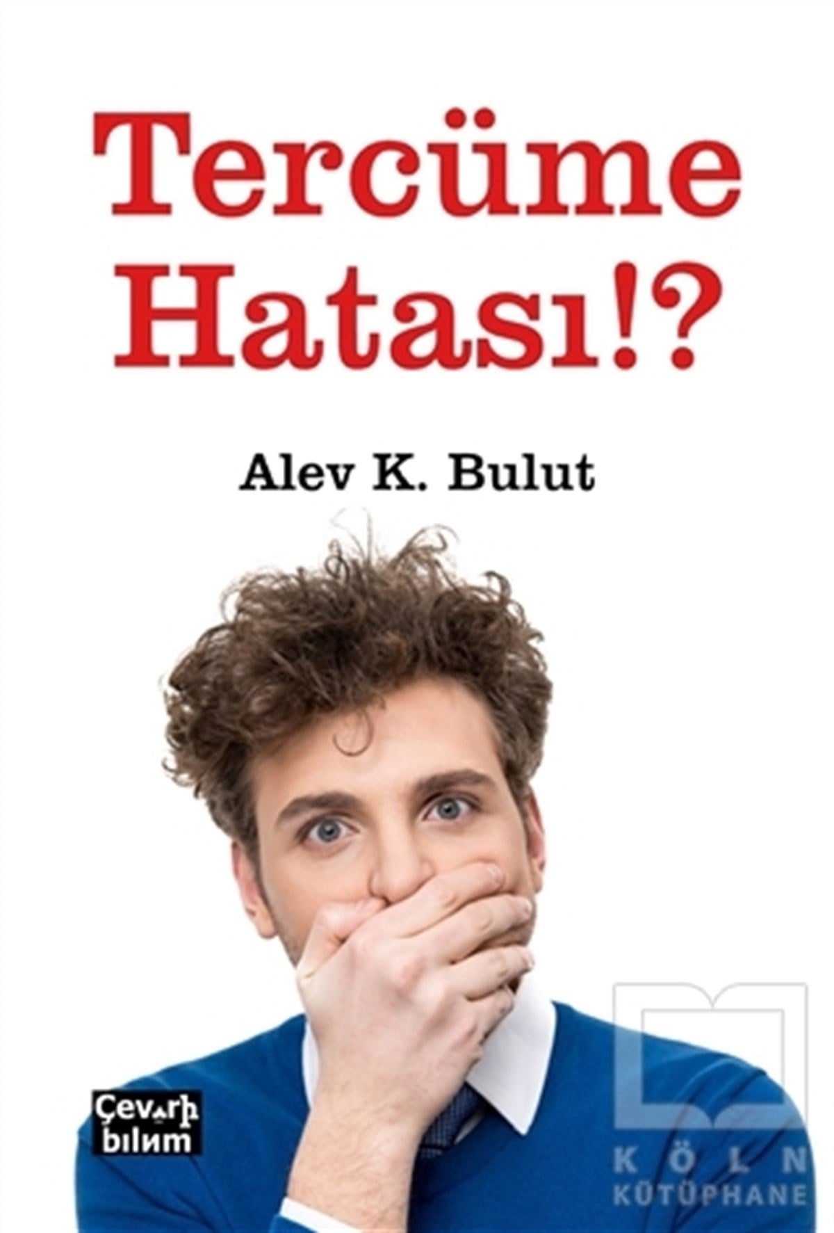 Alev K. BulutKişisel GelişimTercüme Hatası!?