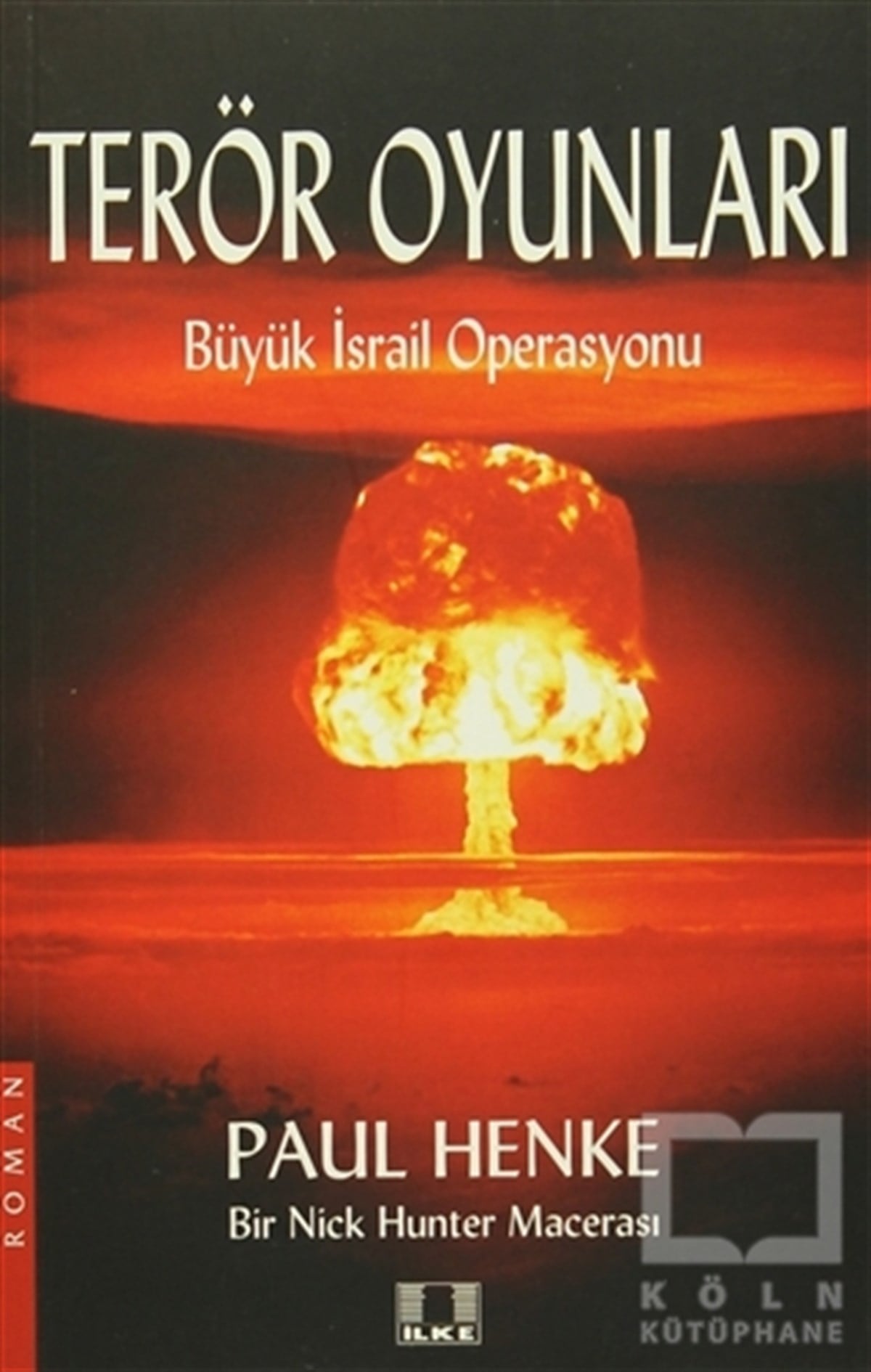 Paul HenkeAksiyon - MaceraTerör Oyunları