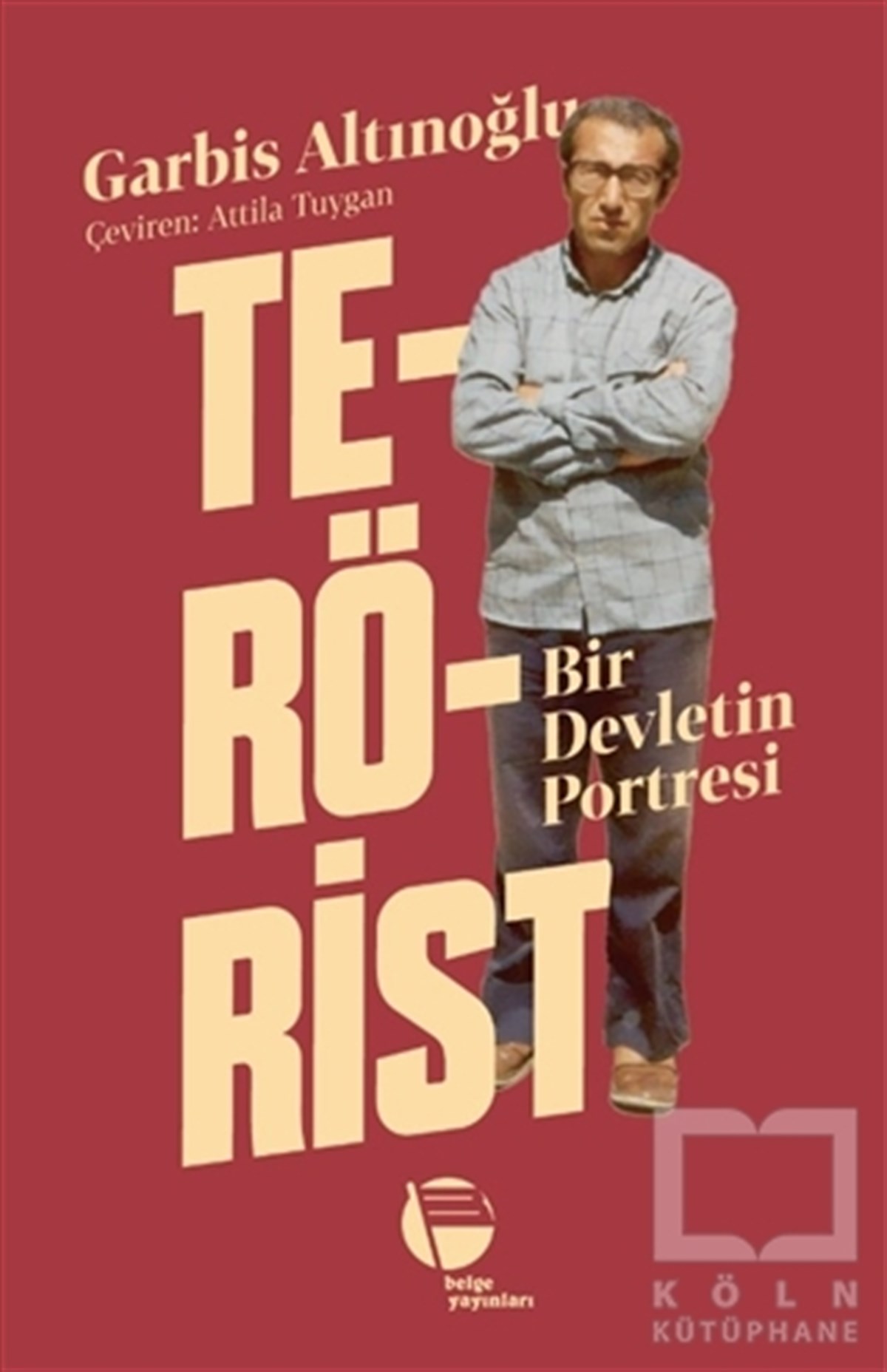 Garbis AltınoğluGenel Politika & Siyaset Bilim & Siyaset Tarihi KitaplarıTerörist