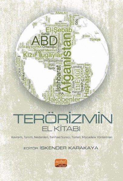 KolektifEğitimTerörizmin El Kitabı - KavramTanımNedenleriTarihsel SüreciTürleriMücadele Yöntemleri