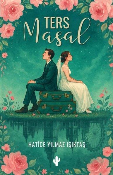 Hatice Yılmaz IşıktaşTürk RomaniTers Masal