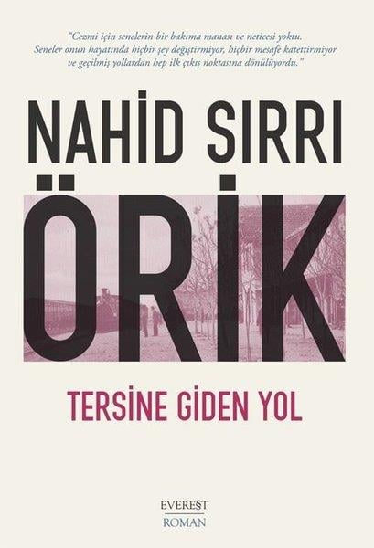 Nahid Sırrı ÖrikTürkiye RomanTersine Giden Yol