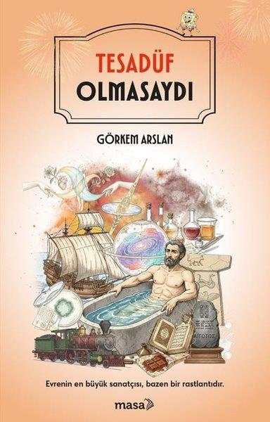 Görkem ArslanDünya TarihiTesadüf Olmasaydı