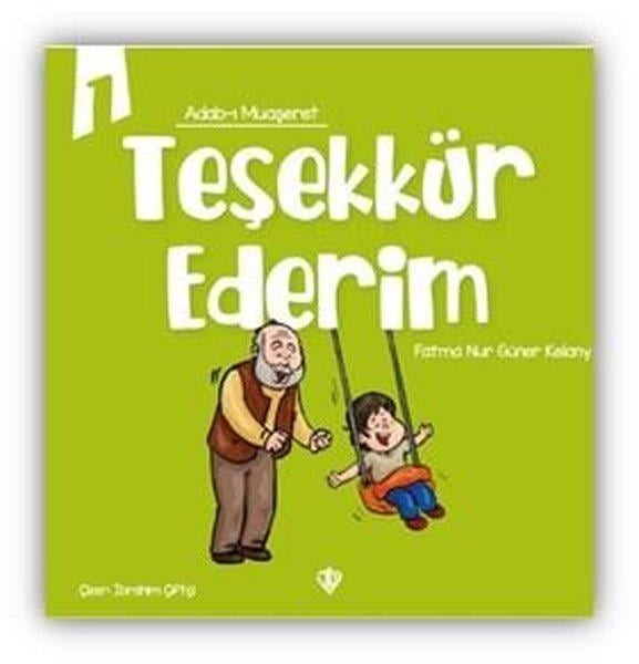 Fatma Nur Güner KelanyEgitim Etkinlik KitaplariTeşekkür Ederim - Adab-ı Muaşeret 1
