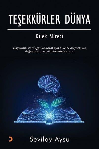 Sevilay AysuBücher zur persönlichen EntwicklungTeşekkürler Dünya - Dilek Süreci