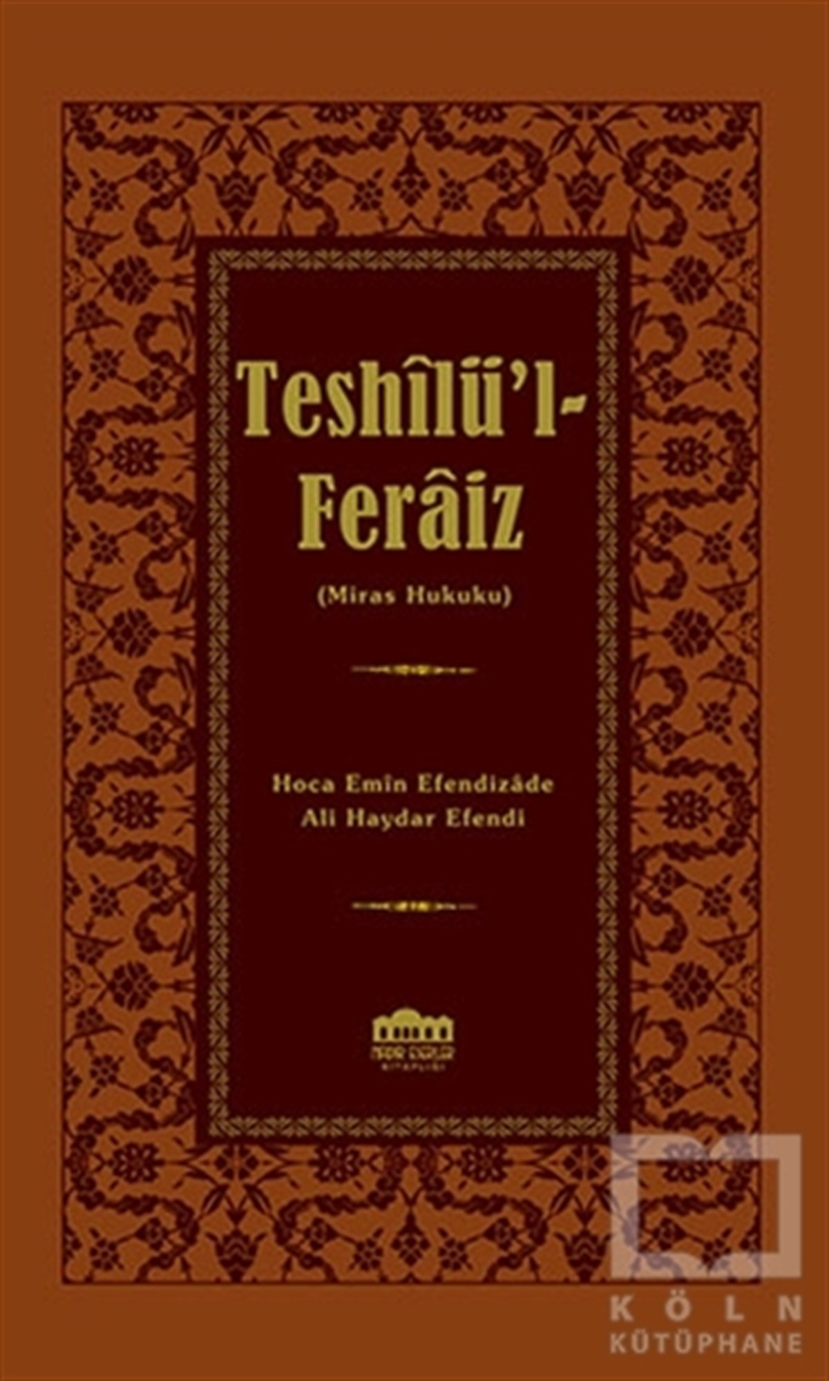 Ali Haydar EfendiHukukTeshilü’l-Feraiz