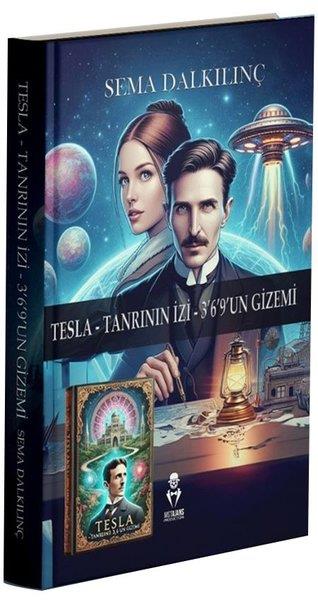 Sema DalkılınçPopüler Bilim KitaplarıTesla-Tanrının İzi - 369'un Gizemi